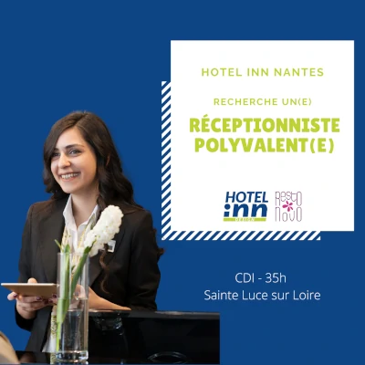 L'hôtel Inn Design Sainte-Luce sur Loire recherche un ou une réceptionniste polyvalente - CDI poste de 35h hebdomadaire